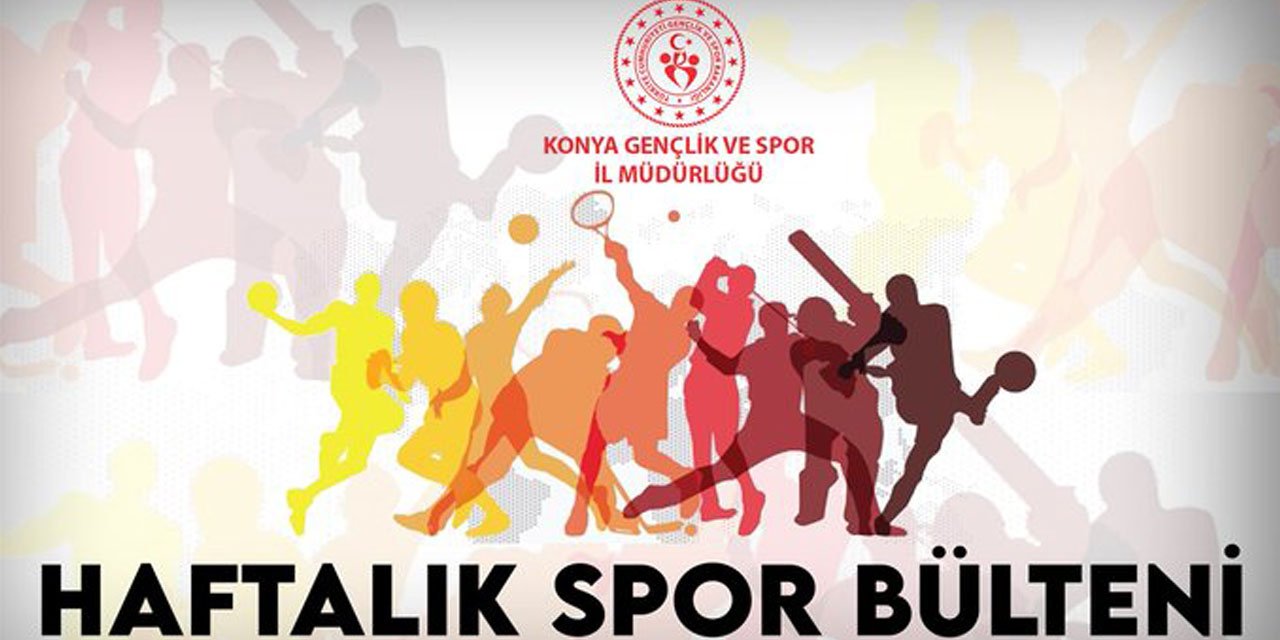 Konya’da haftanın spor faaliyetleri