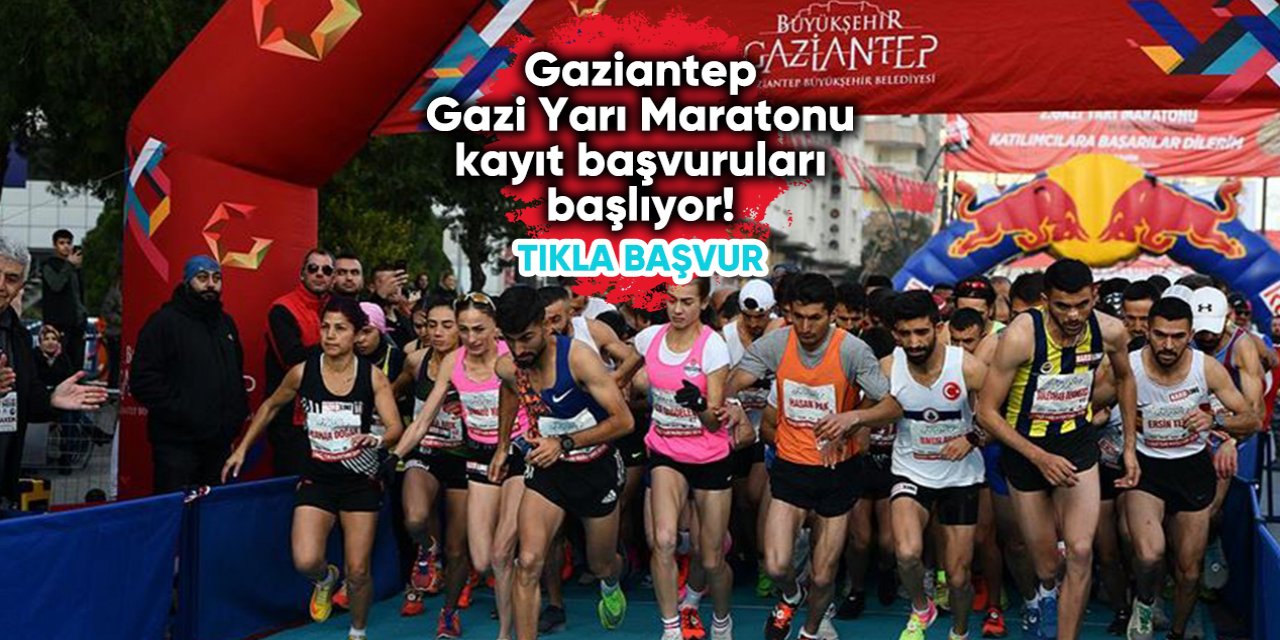 Gaziantep Gazi Yarı Maratonu kayıt başvurusu 2023 TIKLA BAŞVUR