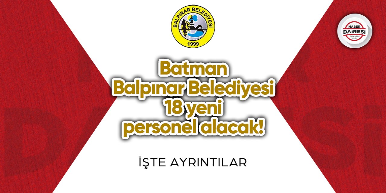 Batman Balpınar Belediyesi personel alımı 2023
