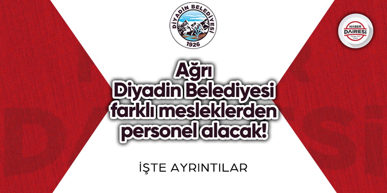 Ağrı Diyadin Belediyesi personel alımı 2023