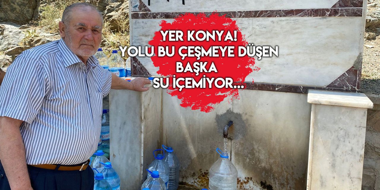 Konya’nın ünlü çeşmesi! Tadını alan vazgeçemiyor