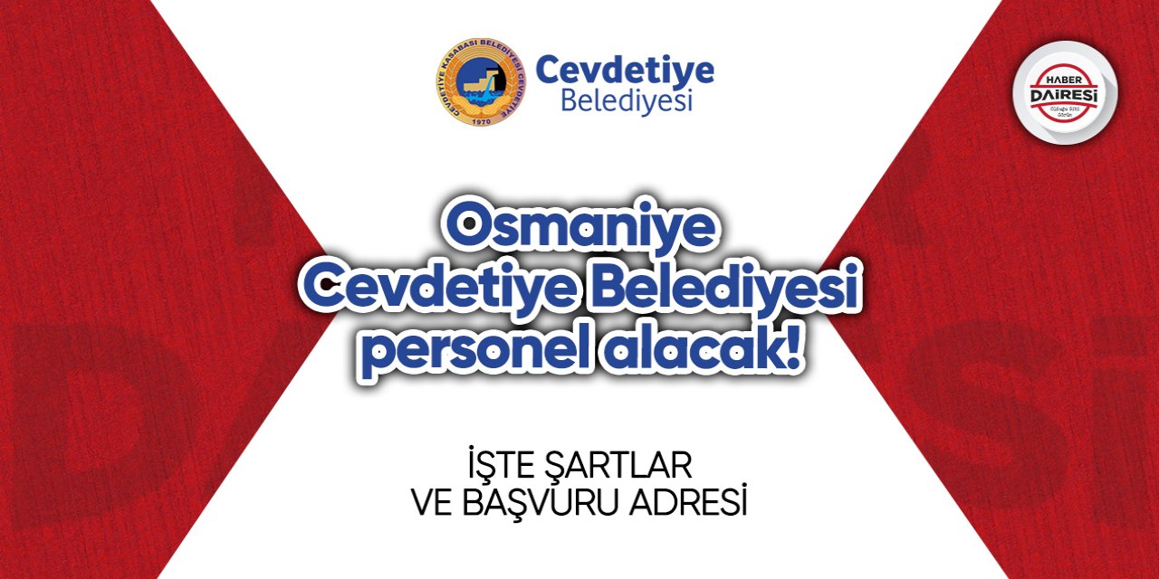 Osmaniye Cevdetiye Belediyesi personel alımı 2023