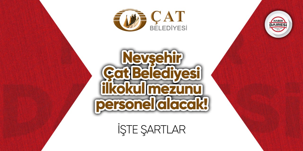 Nevşehir Çat Belediyesi personel alımı 2023