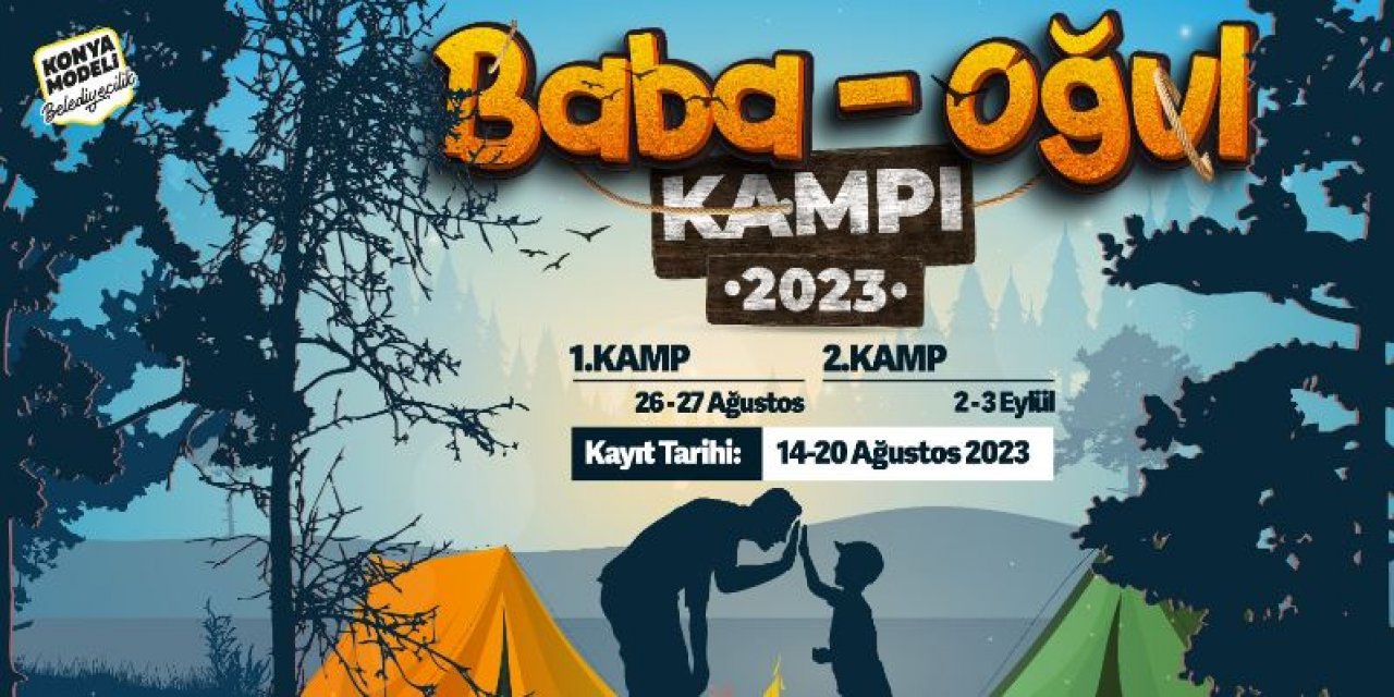 Konya Büyükşehir'in 2023 baba oğul kampı için başvuru başladı