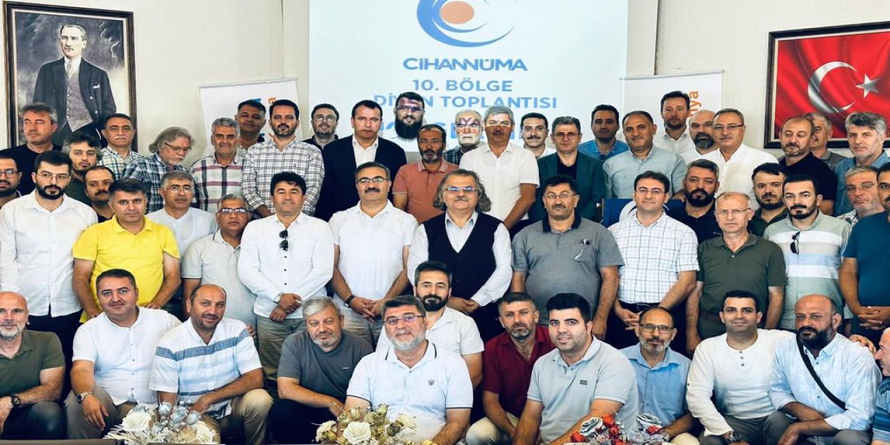 Cihannüma Derneği’nin 10. Bölge Divan toplantısı yapıldı