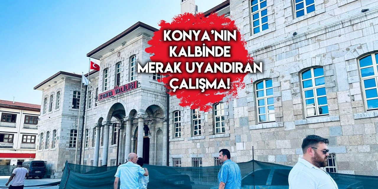 Konya Valiliği'nin dört bir tarafı kazıldı! Vali Özkan nerede?