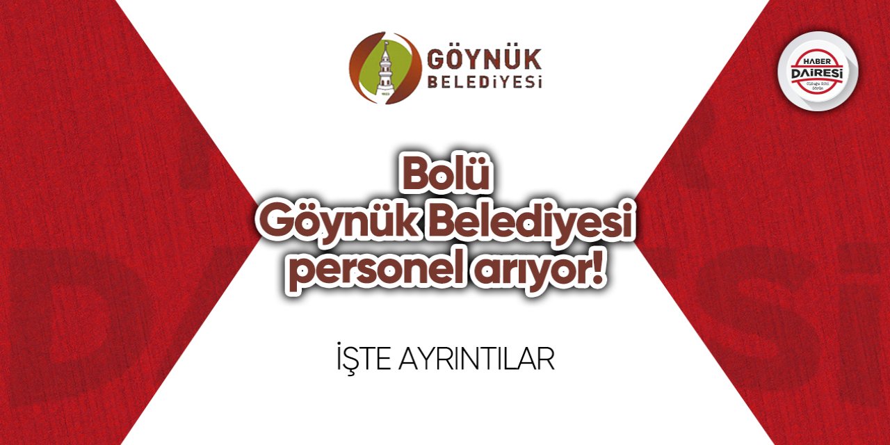 Bolu Göynük Belediyesi personel alımı 2023