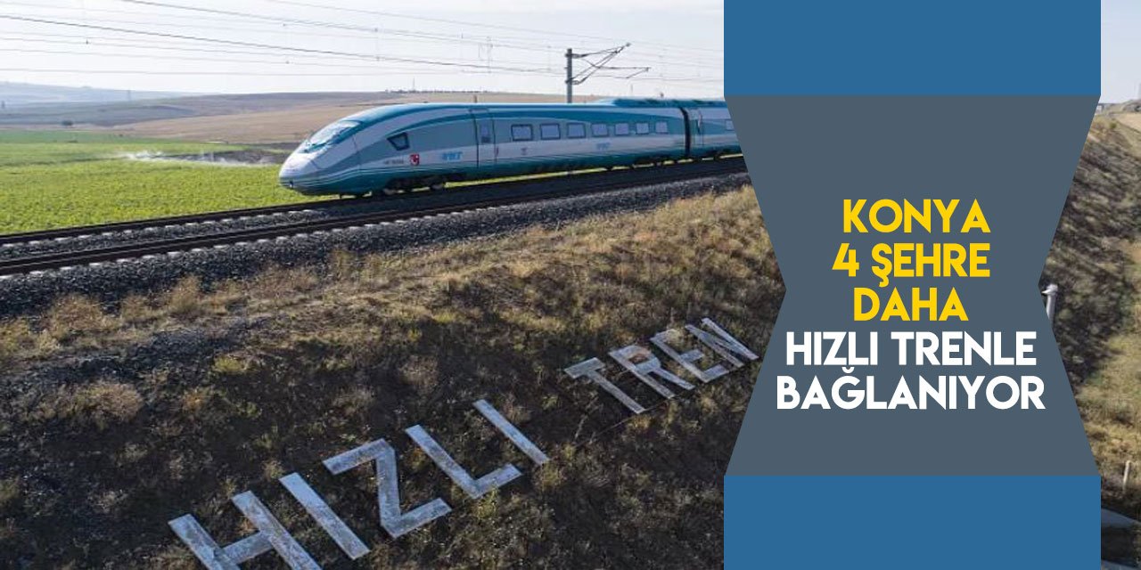 Konya - İzmir hızlı tren hattı için tarih verildi