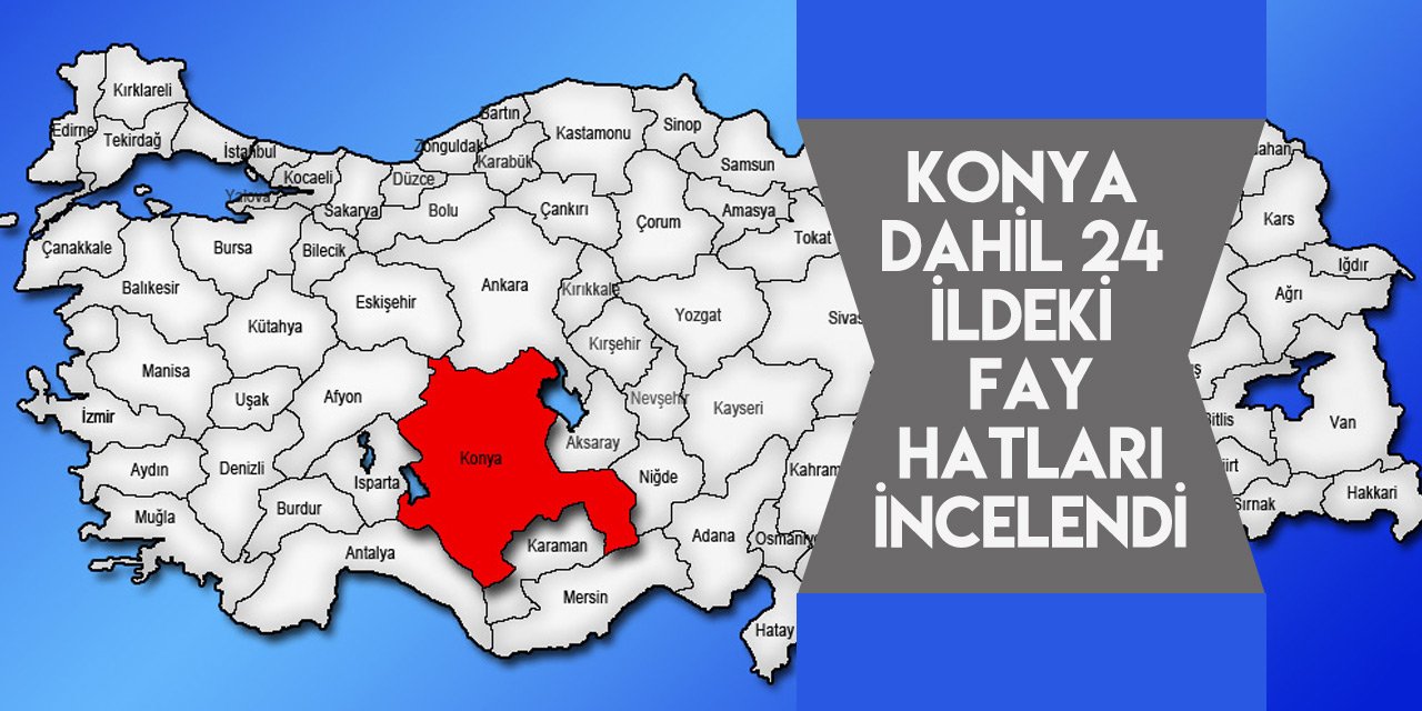 Konya dahil 24 ilde deprem tehlikesi! 7 büyüklüğünde olabilir