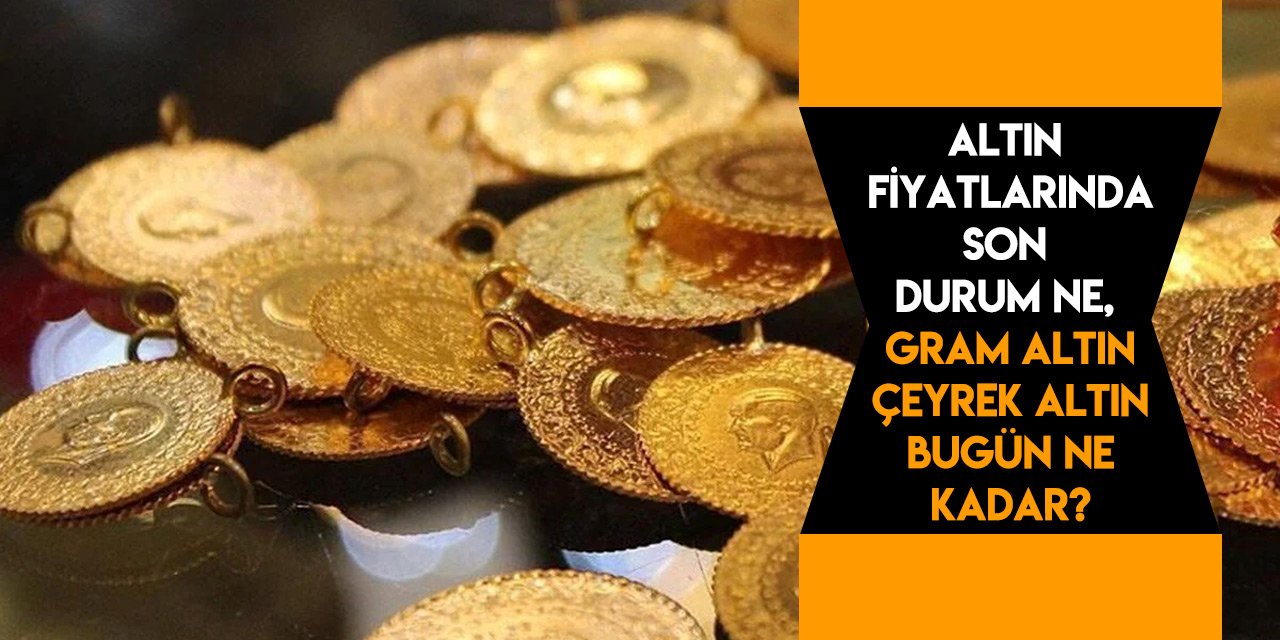 Konya’da altın fiyatları I 29 Eylül 2023
