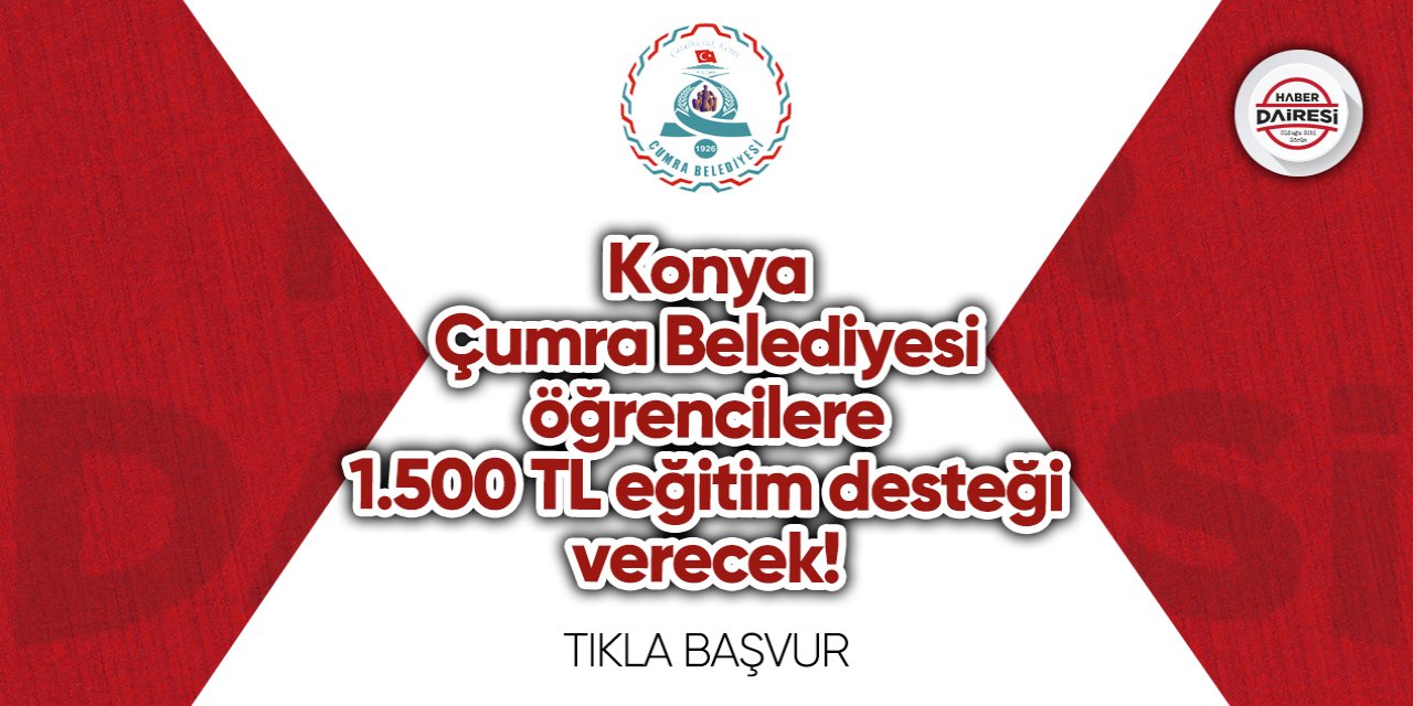 Konya Çumra Belediyesi 1.500 TL eğitim desteği başvurusu 2023