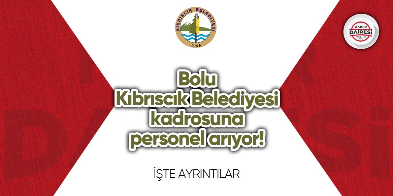 Bolu Kıbrıscık Belediyesi personel alımı 2023