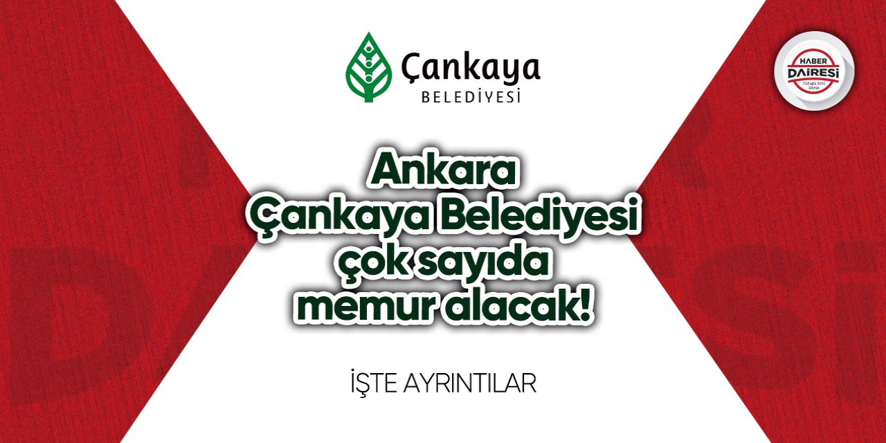 Ankara Çankaya Belediyesi memur alımı 2023