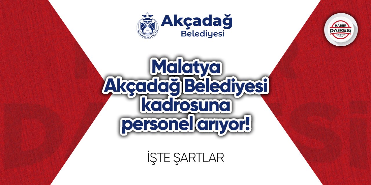 Malatya Akçadağ Belediyesi personel alımı 2023