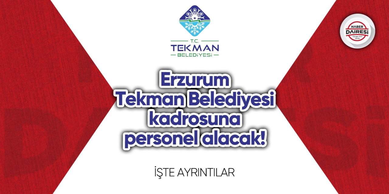 Erzurum Tekman Belediyesi personel alımı 2023