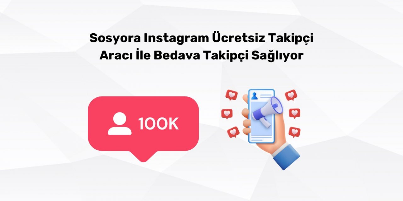 Sosyora Instagram Ücretsiz Takipçi Aracı İle Bedava Takipçi Sağlıyor