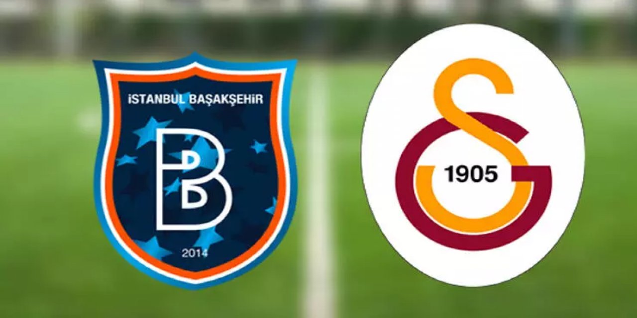 Başakşehir - Galatasaray maçı ne zaman, hangi kanalda ve saat kaçta?