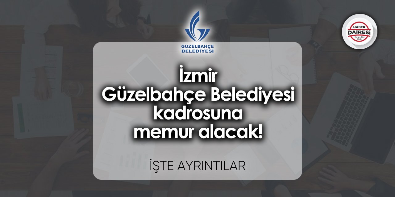 İzmir Güzelbahçe Belediyesi memur alımı 2023