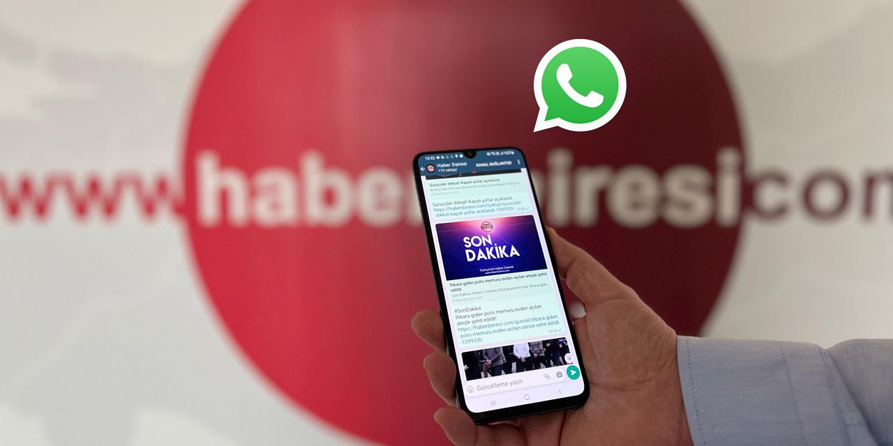 Haber Dairesi WhatsApp Kanalı açıldı