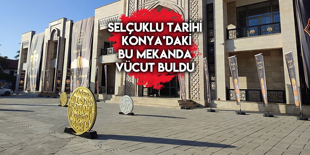 Türk tarihinin ilk ve en özel hanedan mezarlığı Konya’da