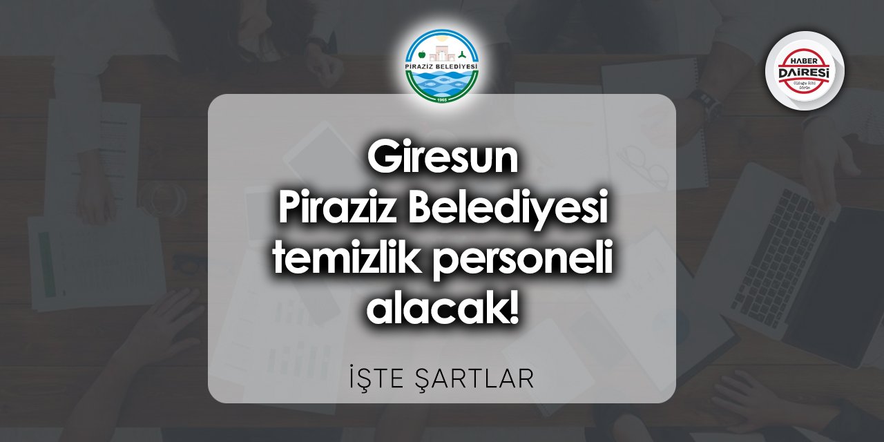 Giresun Piraziz Belediyesi personel alımı 2023