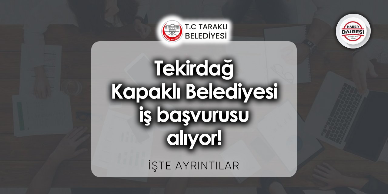 Sakarya Taraklı Belediyesi iş başvurusu 2023