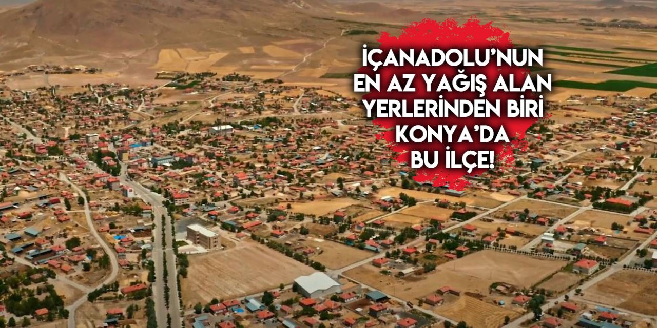 Konya’nın en fakir ilçesinin dikkat çeken hikayesi