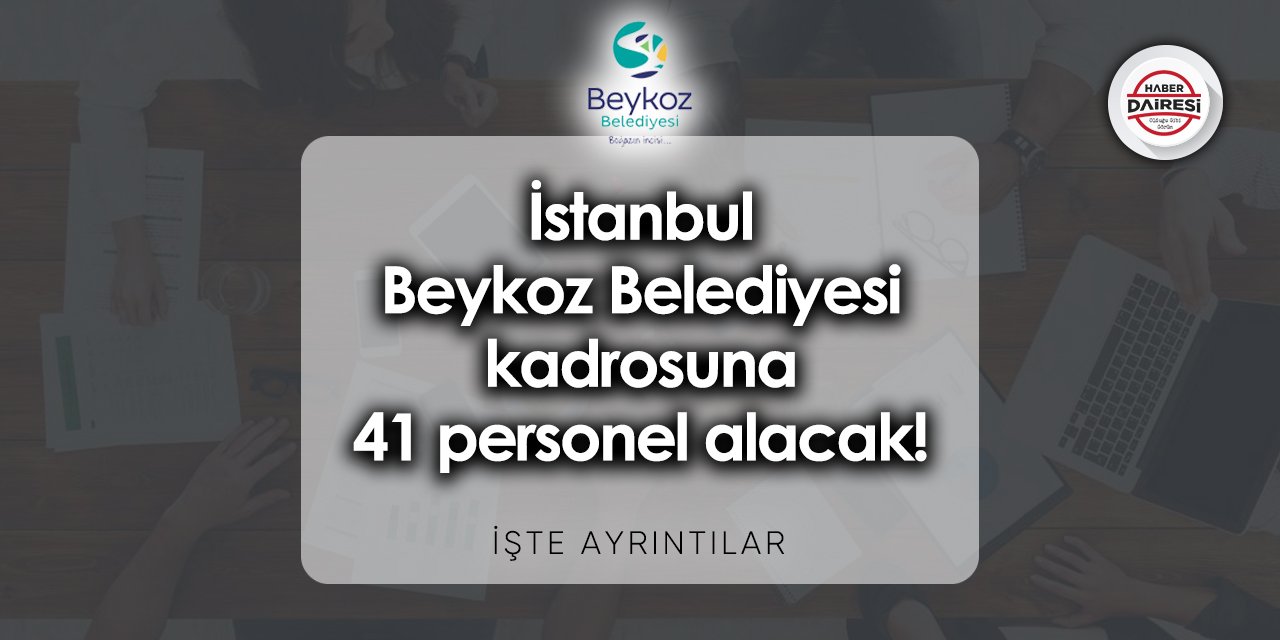 İstanbul Beykoz Belediyesi iş başvurusu 2023