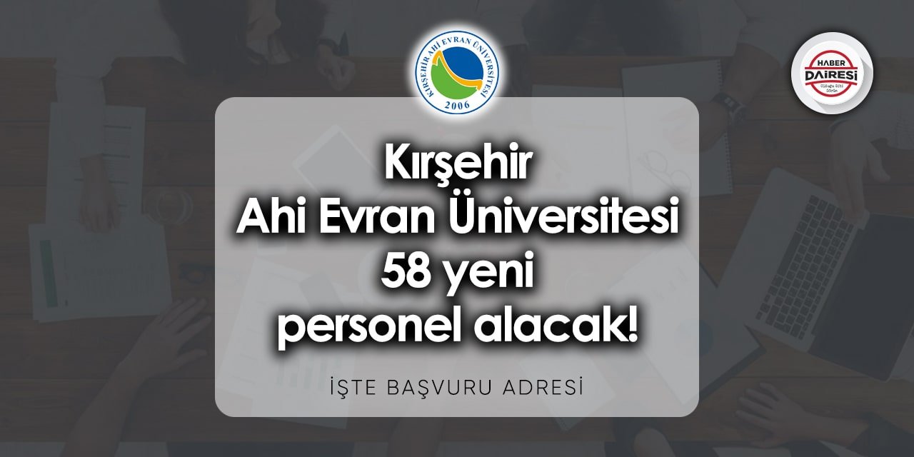 Kırşehir Ahi Evran Üniversitesi personel alımı 2023