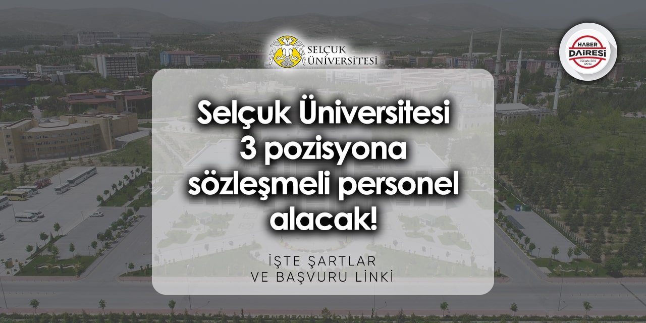 Konya Selçuk Üniversitesi personel alımı 2023 - 2024 | TIKLA BAŞVUR