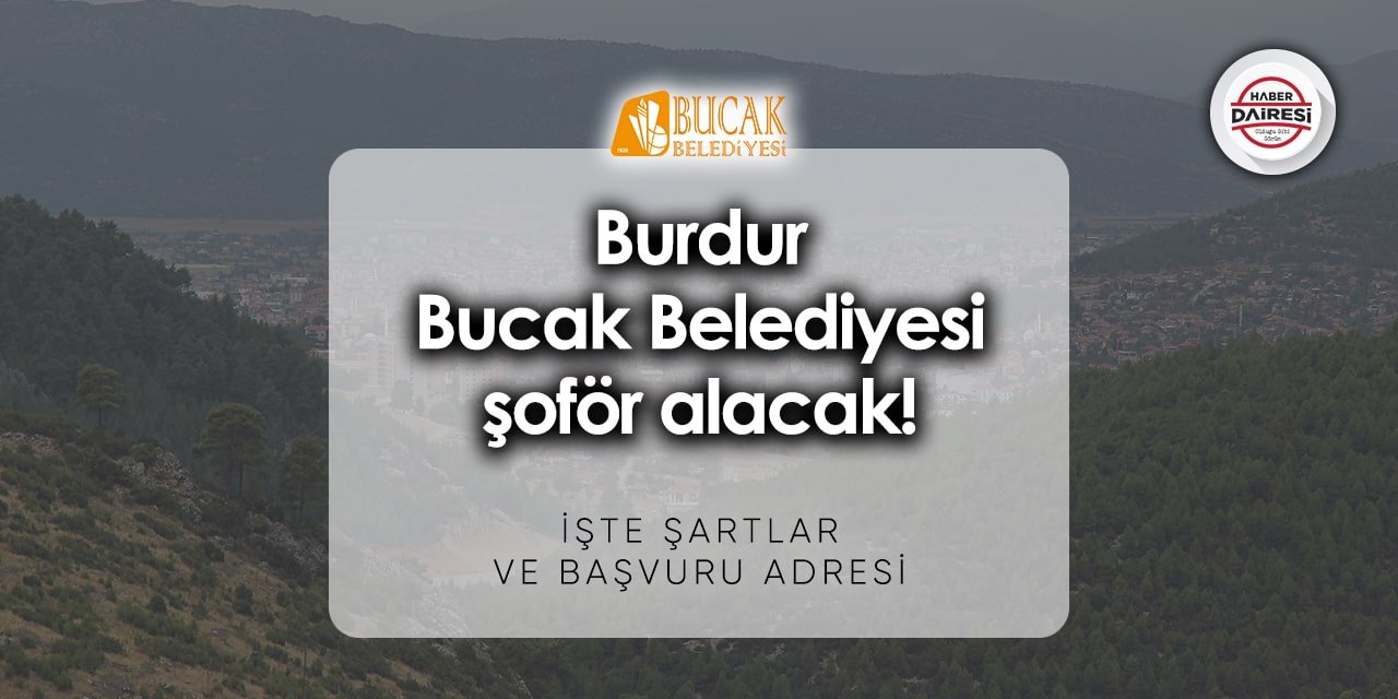 Burdur Bucak Belediyesi personel alımı 2023 | İşte şartlar