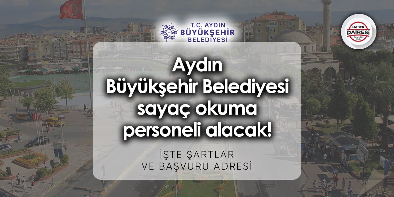 Aydın Büyükşehir Belediyesi personel alımı 2023 - 2024 | İşte şartlar!