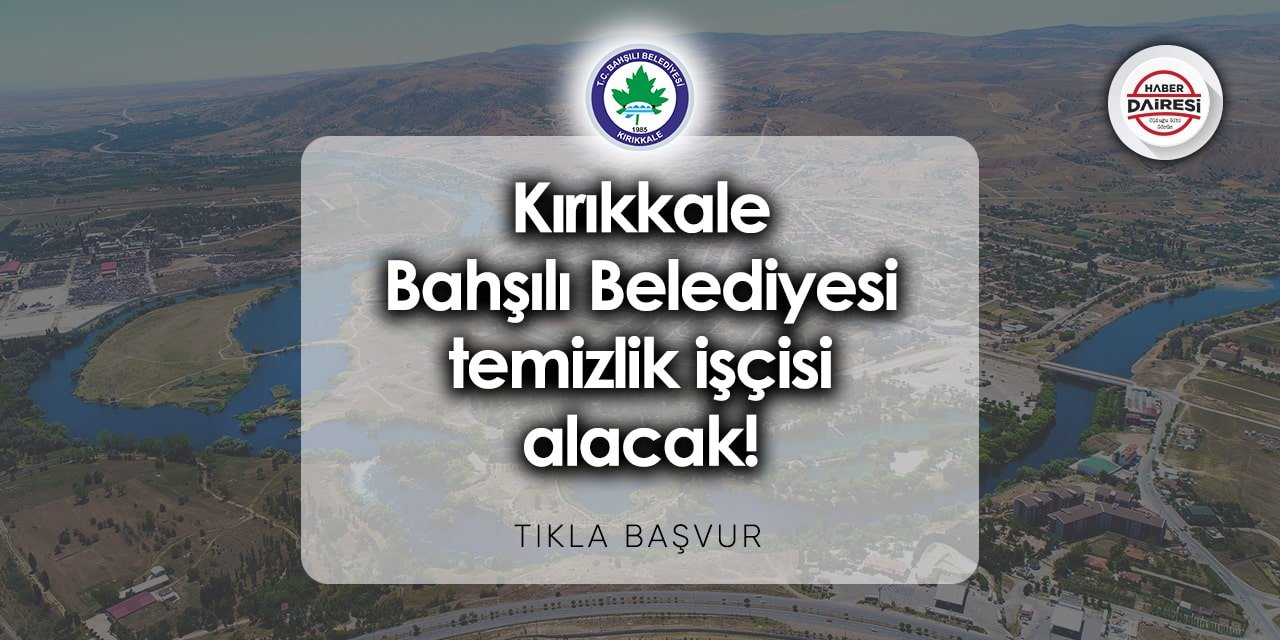 Kırıkkale Bahşılı Belediyesi personel alımı 2023 - 2024