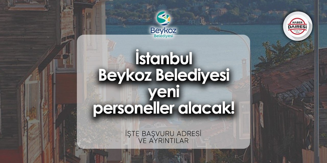 İstanbul Beykoz Belediyesi personel alımı 2024