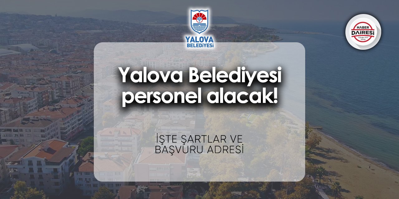 Yalova Belediyesi personel alımı 2024