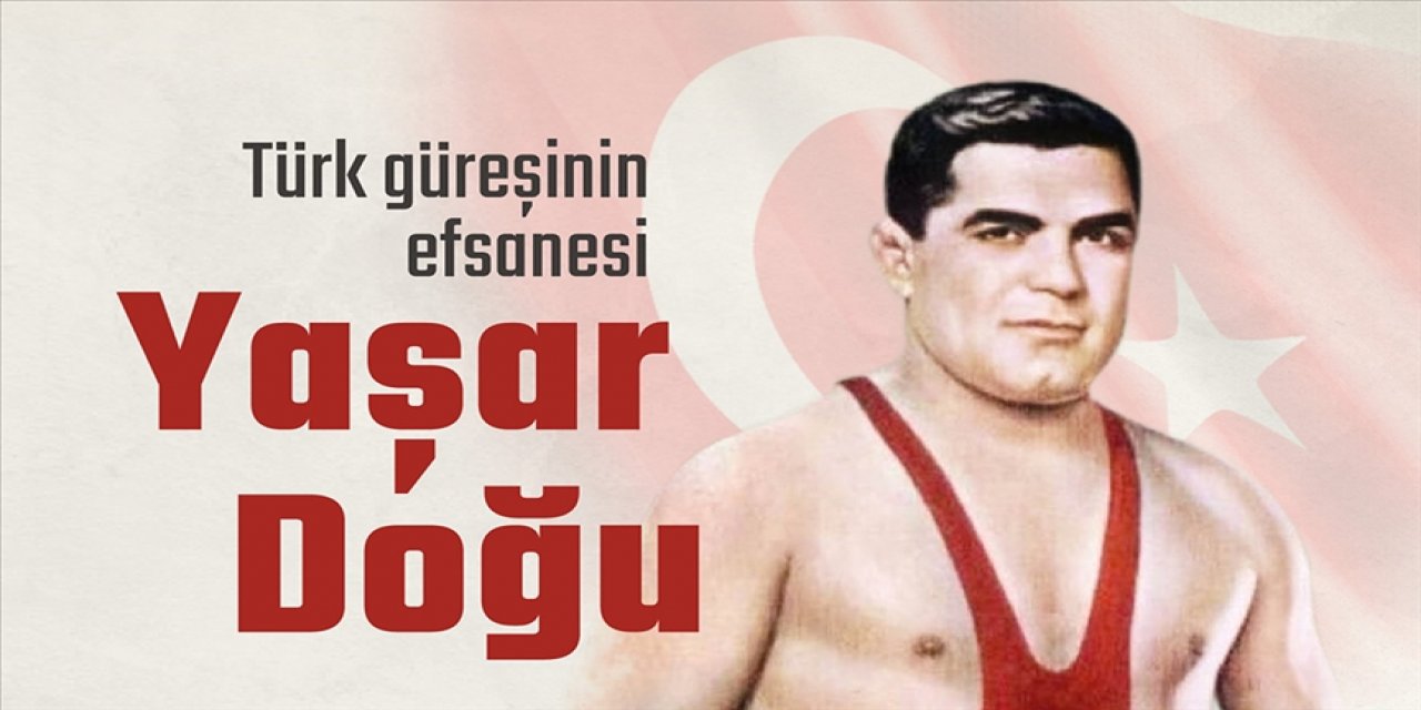Türk güreşinin babası: Yaşar Doğu