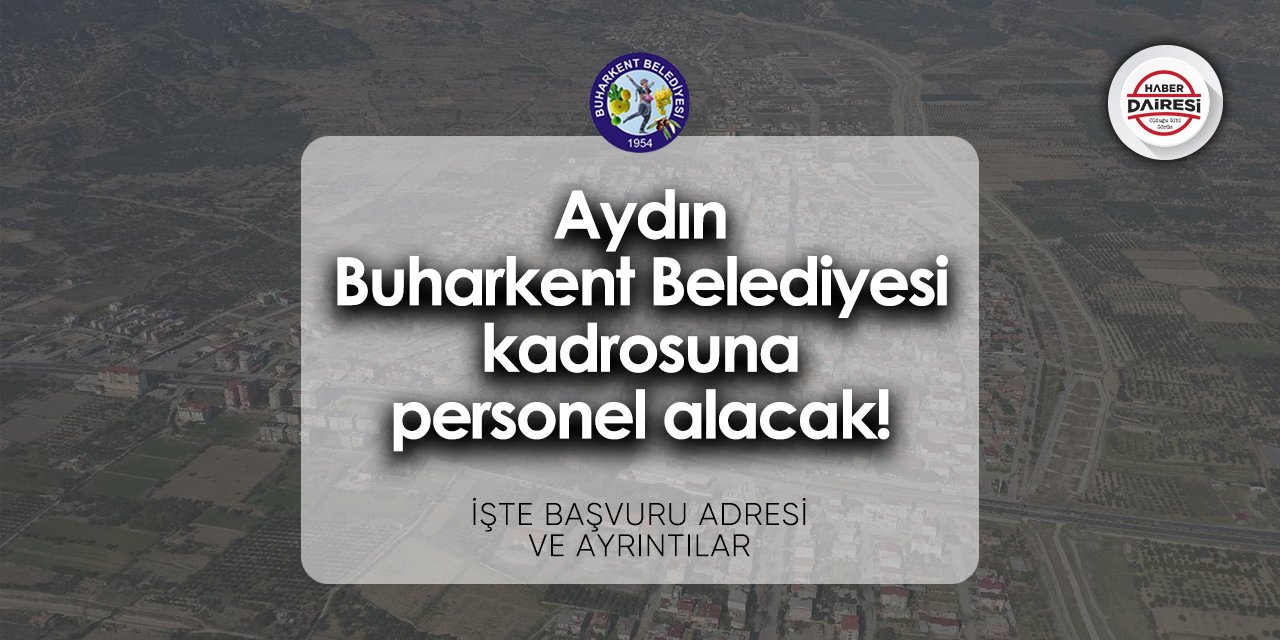 Aydın Buharkent Belediyesi personel alımı 2024