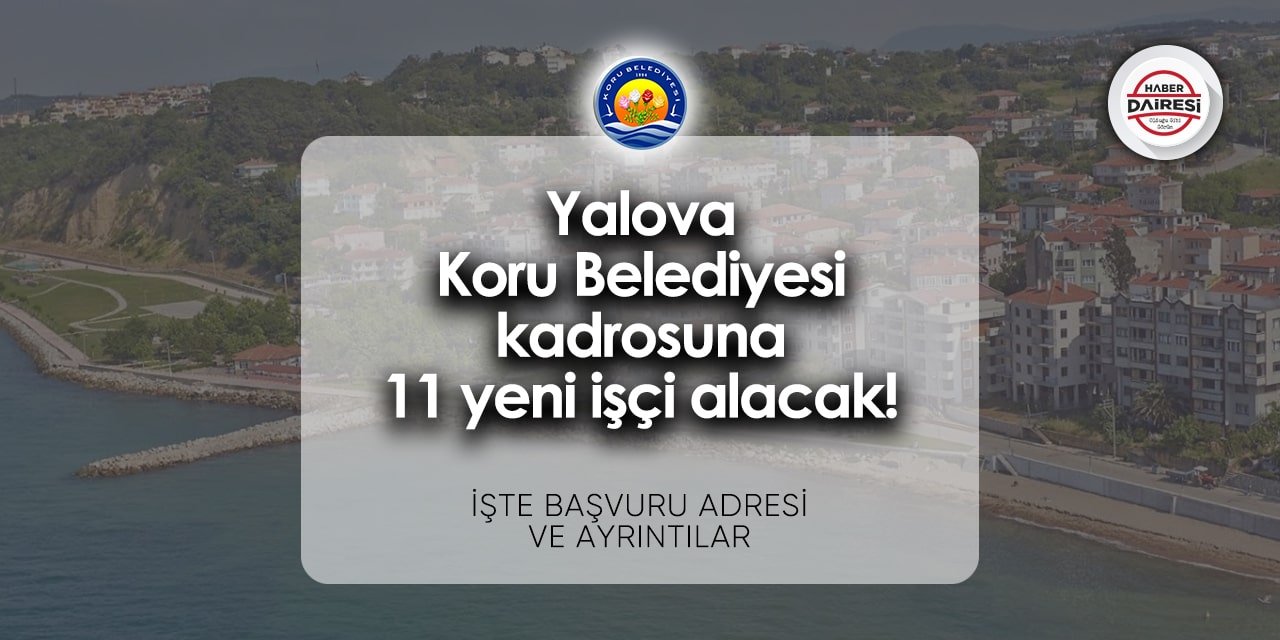 Yalova Koru Belediyesi personel alımı 2024