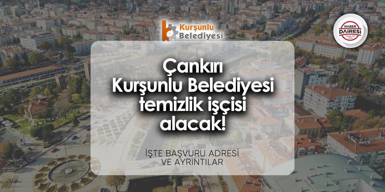 Çankırı Kurşunlu Belediyesi personel alımı 2024