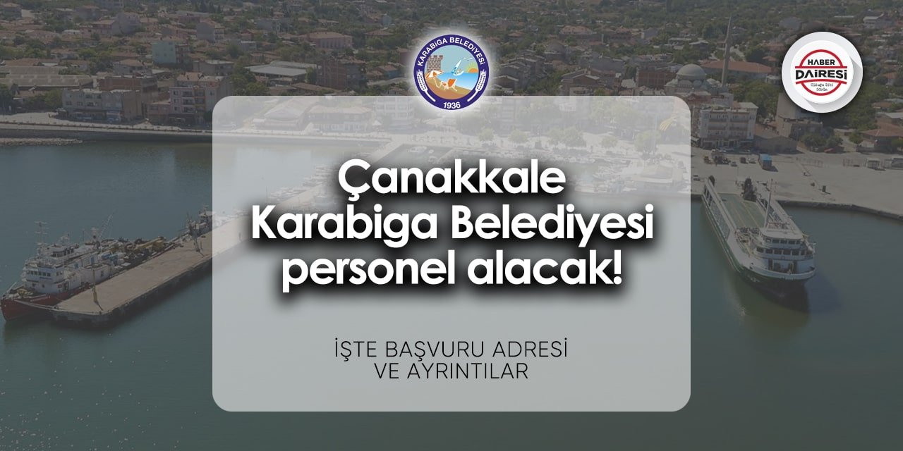 Çanakkale Karabiga Belediyesi personel alımı 2024