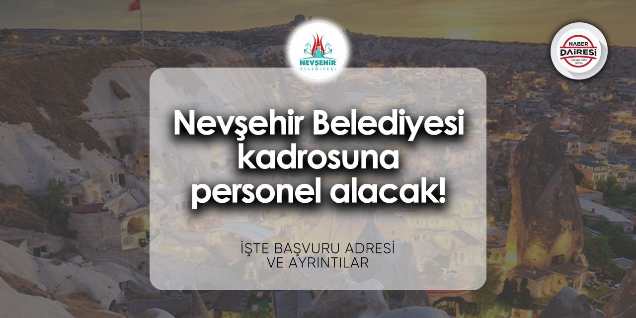 Nevşehir Belediyesi personel alımı 2024