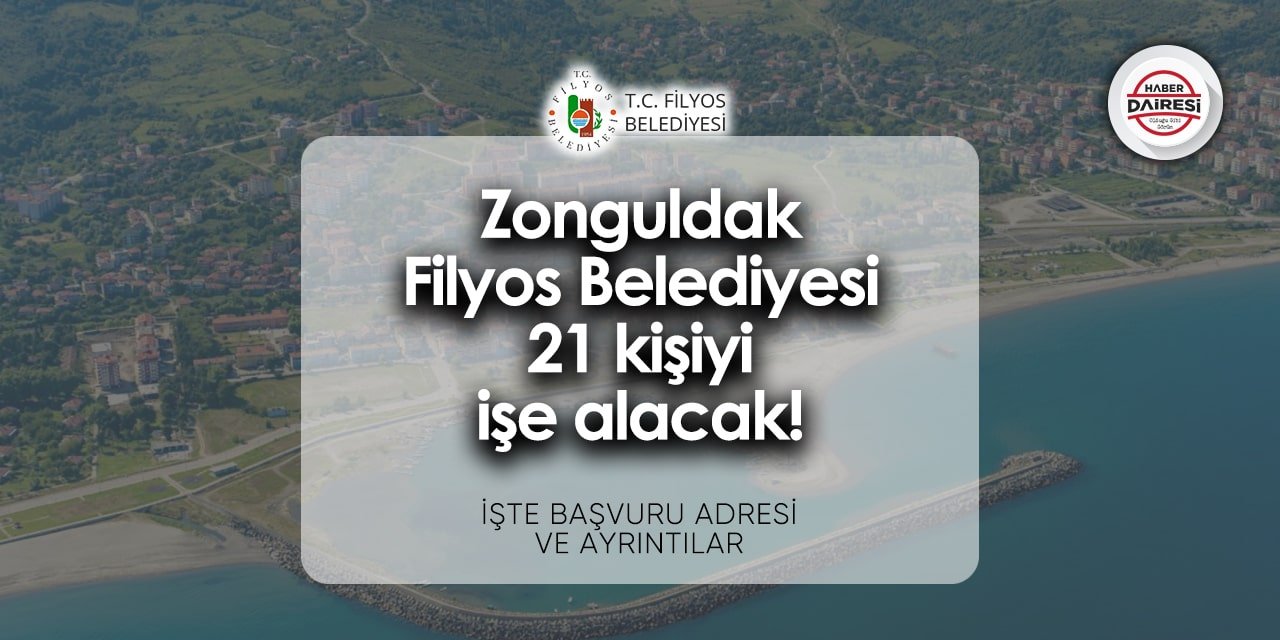 Zonguldak Filyos Belediyesi personel alımı 2024 | 21 kişi alacak!