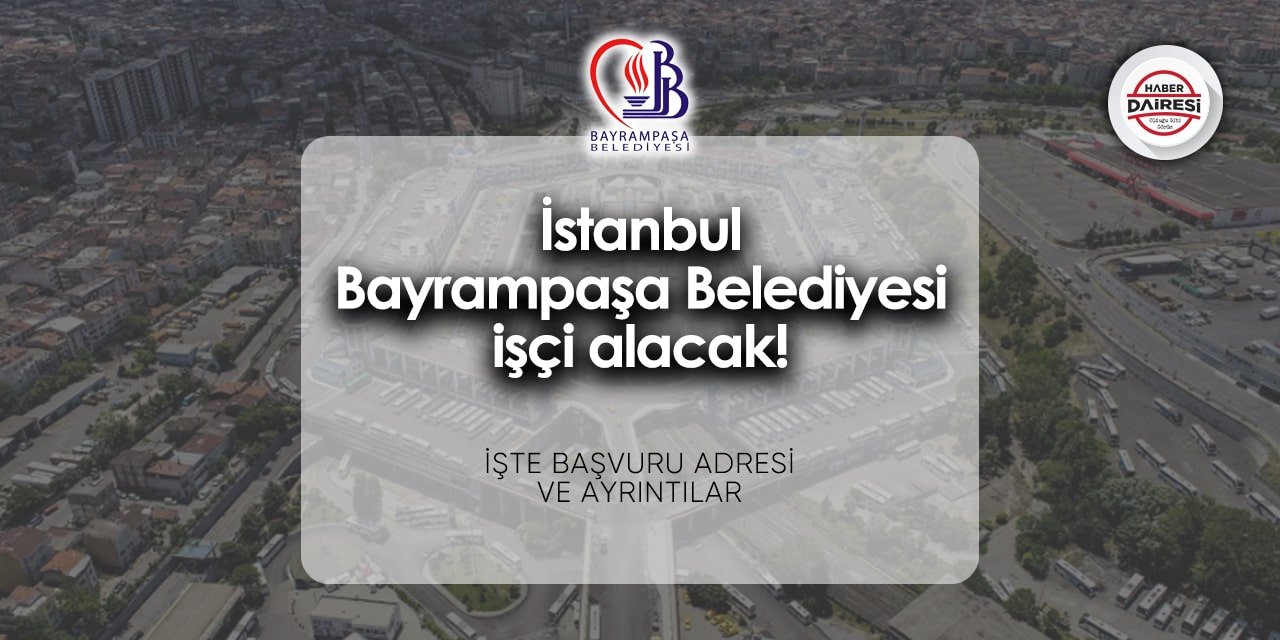 İstanbul Bayrampaşa Belediyesi personel alımı 2024