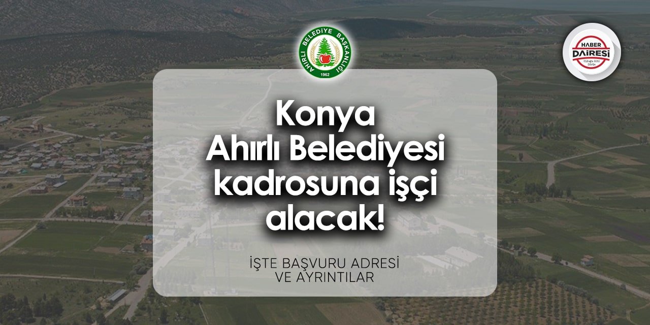 Konya Ahırlı Belediyesi personel alımı 2024