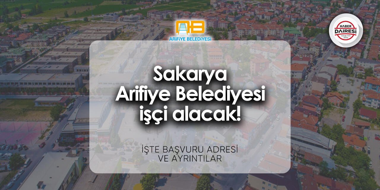 Sakarya Arifiye Belediyesi personel alımı - iş başvurusu 2024