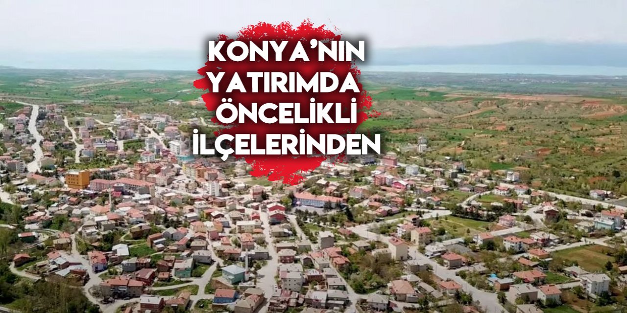 Konya’nın bu ilçesinde binlerce kişiye yeni iş kapısı açılacak