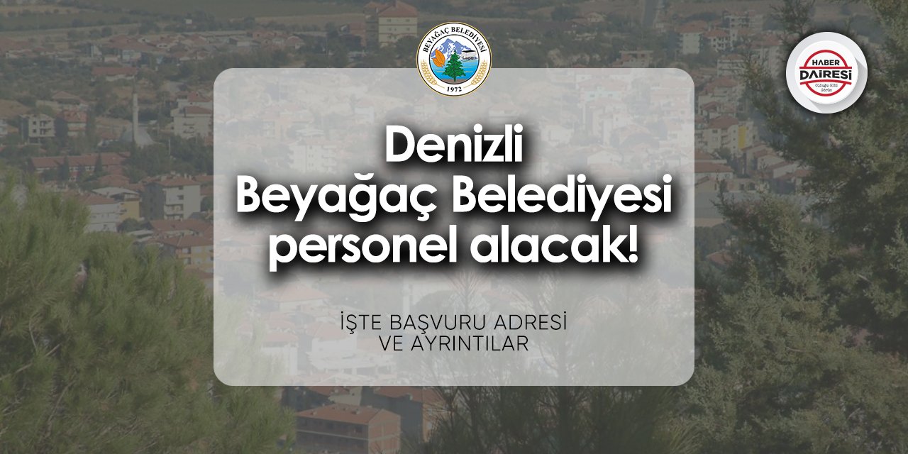 Beyağaç Belediyesi personel alımı 2024