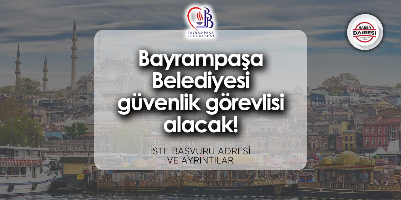 Bayrampaşa Belediyesi işçi alımı 2024