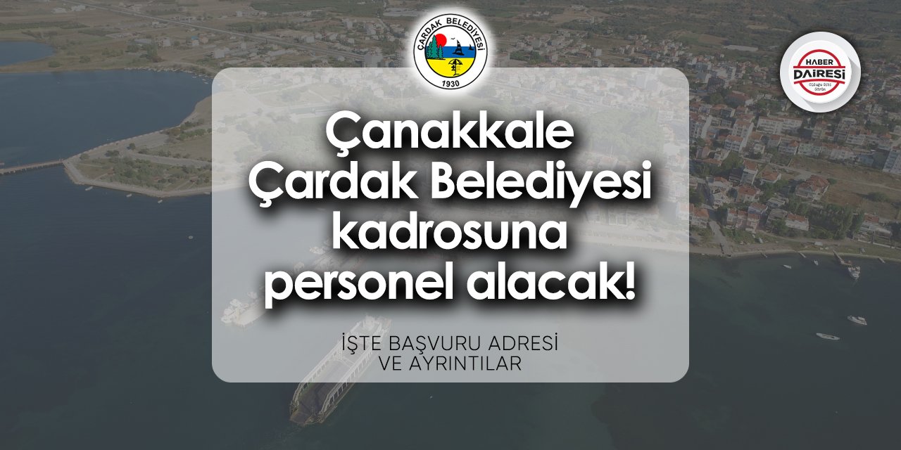 Çanakkale Çardak Belediyesi personel alımı 2024