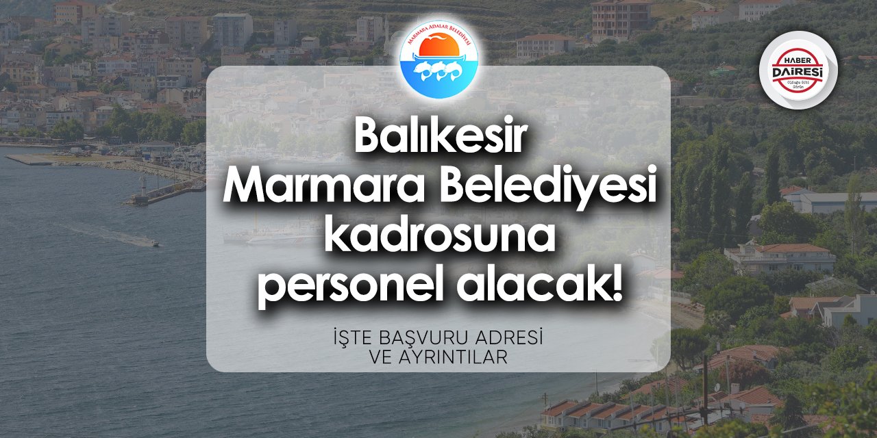Balıkesir Marmara Belediyesi personel alımı 2024